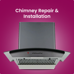Kitchen Chimney Repair & Installation